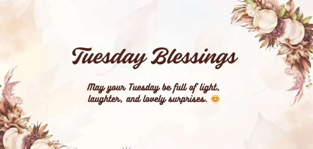 tuesday blessings and prayers